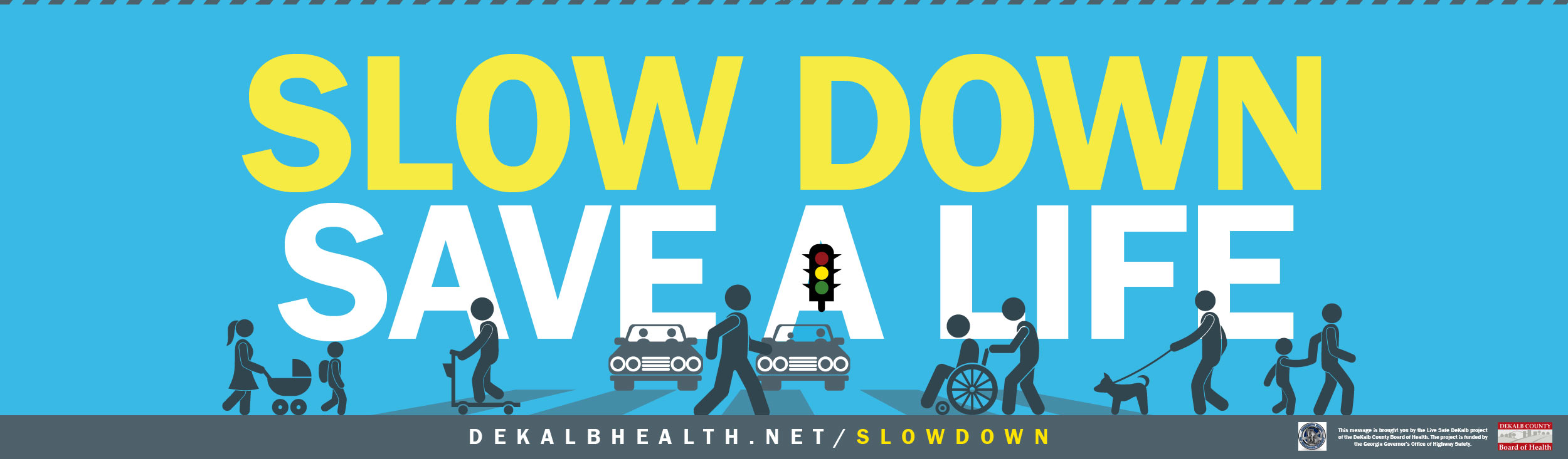 Signage design for DeKalb County's Board of Health Pedestrian Safety Campaign